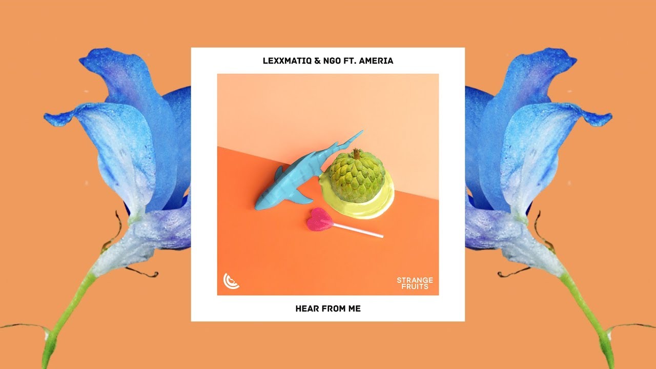 Lexxmatiq & NGO - Hear From Me (ft. Ameria) (Strange Fruits Release | Official Lyric Video)