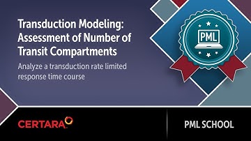 PML School: Transduction Modeling: Assessment of Number of Transit Compartments