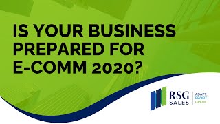 Is Your Business Prepared for E-Comm 2020?