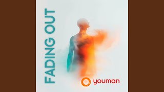 Fading Out