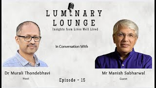 Mr Manish Sabharwal - On Courage, Clarity and Change