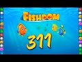Fishdom Deep Dive level 311 Walkthrough Fishdom Deep Dive level 311 Walkthrough