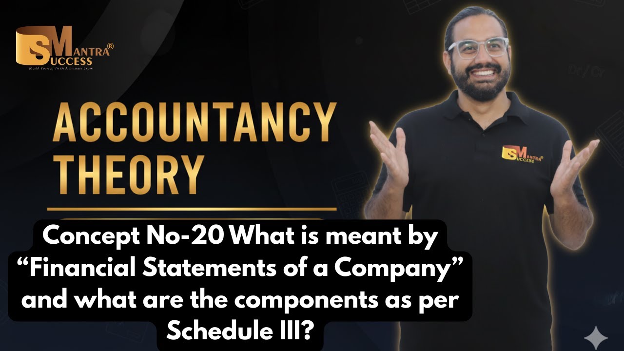 Financial Statements of a Company & Components (Schedule III) | Concept No. 20 | Class 12 Acc