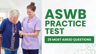 ASWB Exam Practice Questions and Answers with Explanations (25 Most Asked Questions)