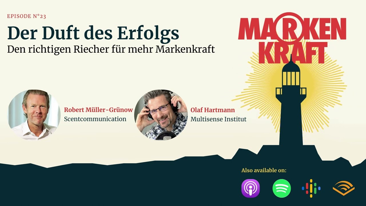 Markenkraft | Robert Müller-Grünow: Der Duft des Erfolgs
