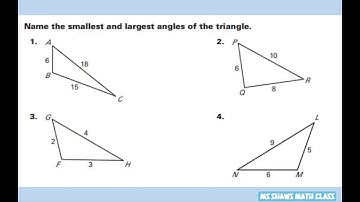 Name the smallest and largest angles of triangles given side lengths. Triangle Inequality Theorem