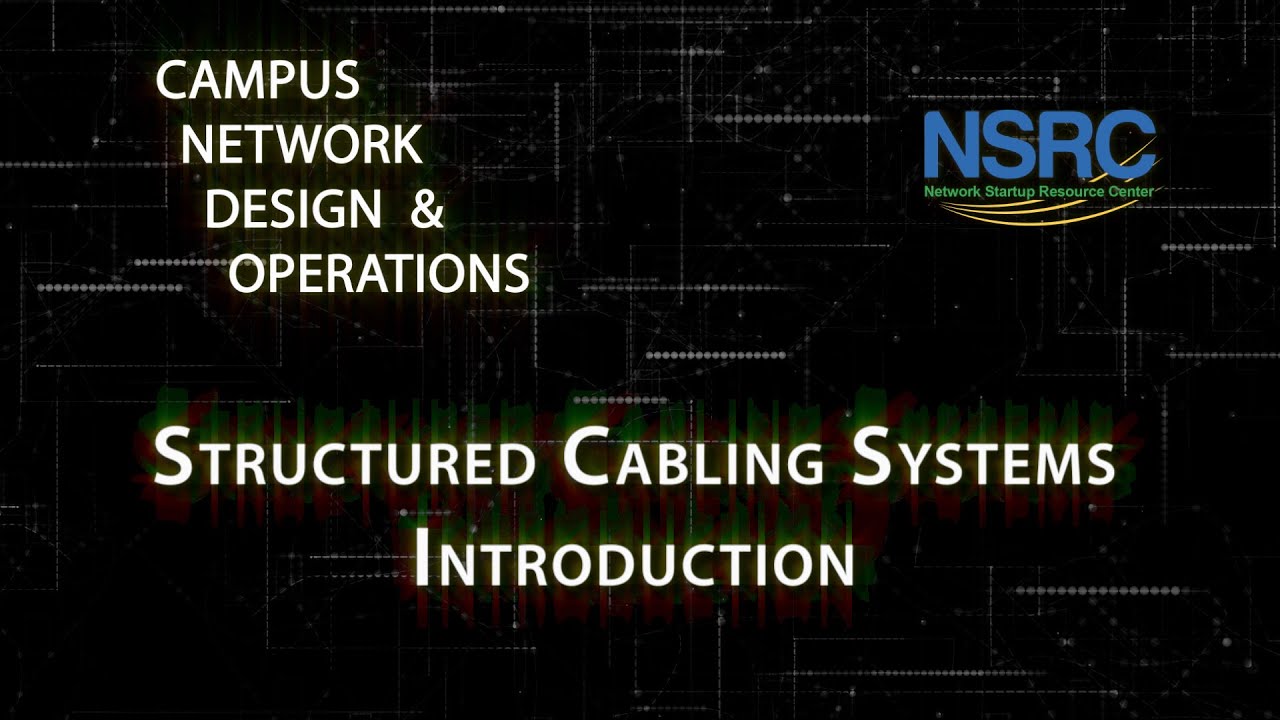 Cndo Structured Cabling Systems Introduction Nsrc Training Resources
