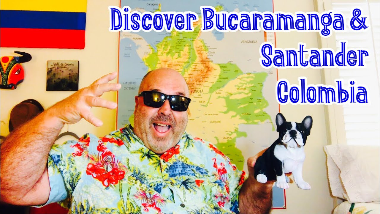 Gringo Discovers Bucaramanga Santander Colombia - Planning a Trip - Gringo Colombia Travel 2021