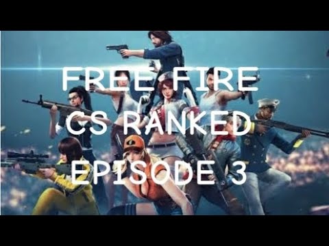 Free Fire CS Ranked EP:3 With my friend - YouTube