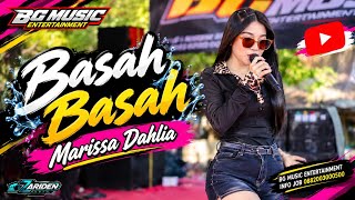 Download lagu BASAH - BASAH // Marissa Dahlia // KWARUNGAN REBORN // BG MUSIC // D&J AUDIO