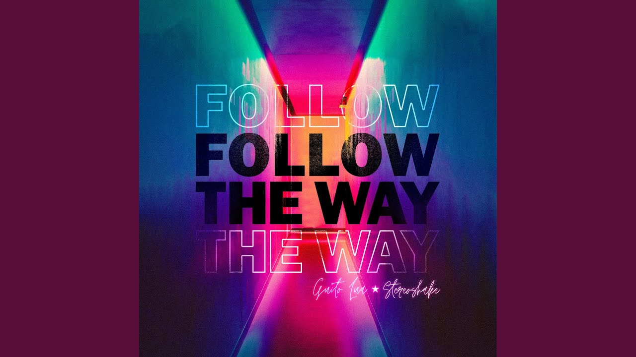 Follow The Way - YouTube