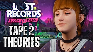 Tape 2 FINAL Thoughts, Theories, & Analysis! - Lost Records Bloom & Rage