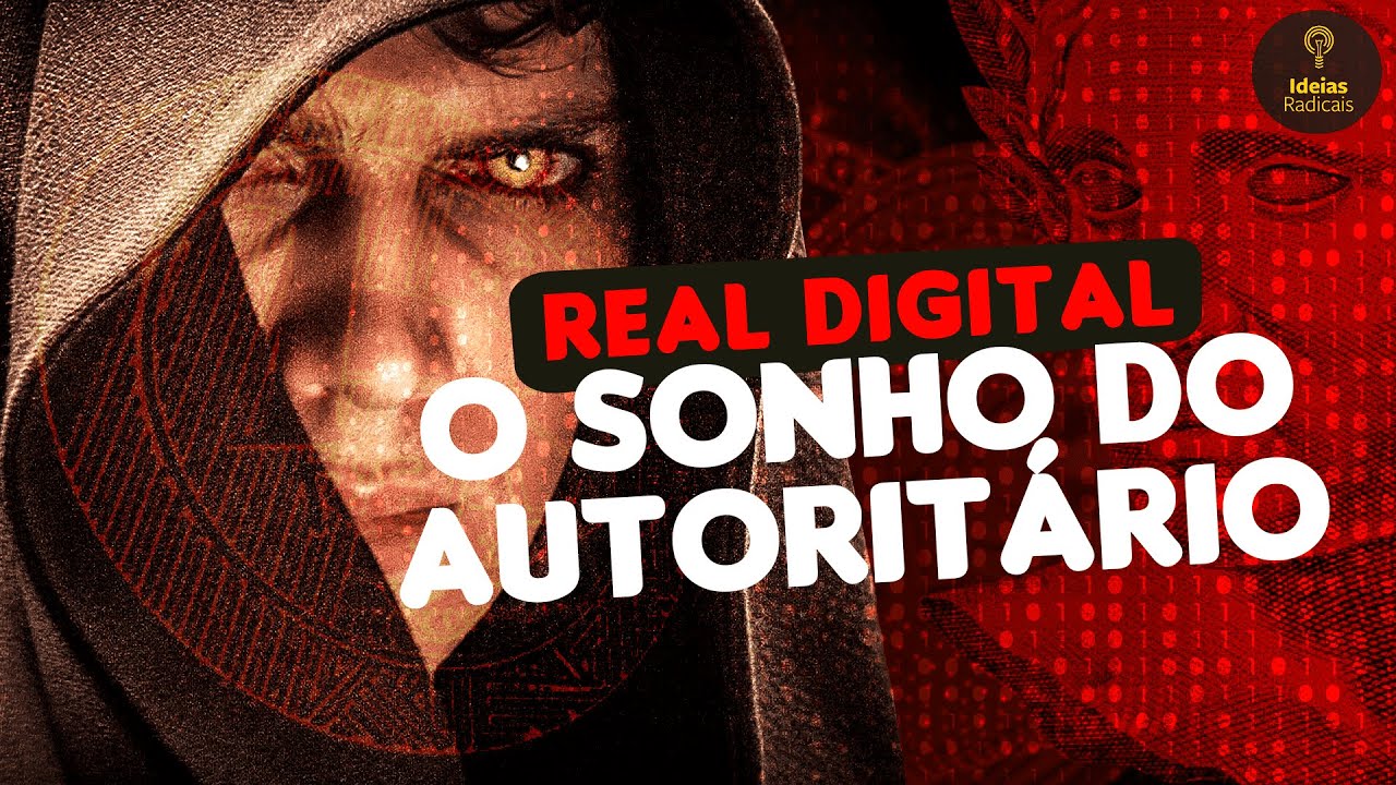 CBDCs ou Real Digital – O sonho dos ditadores