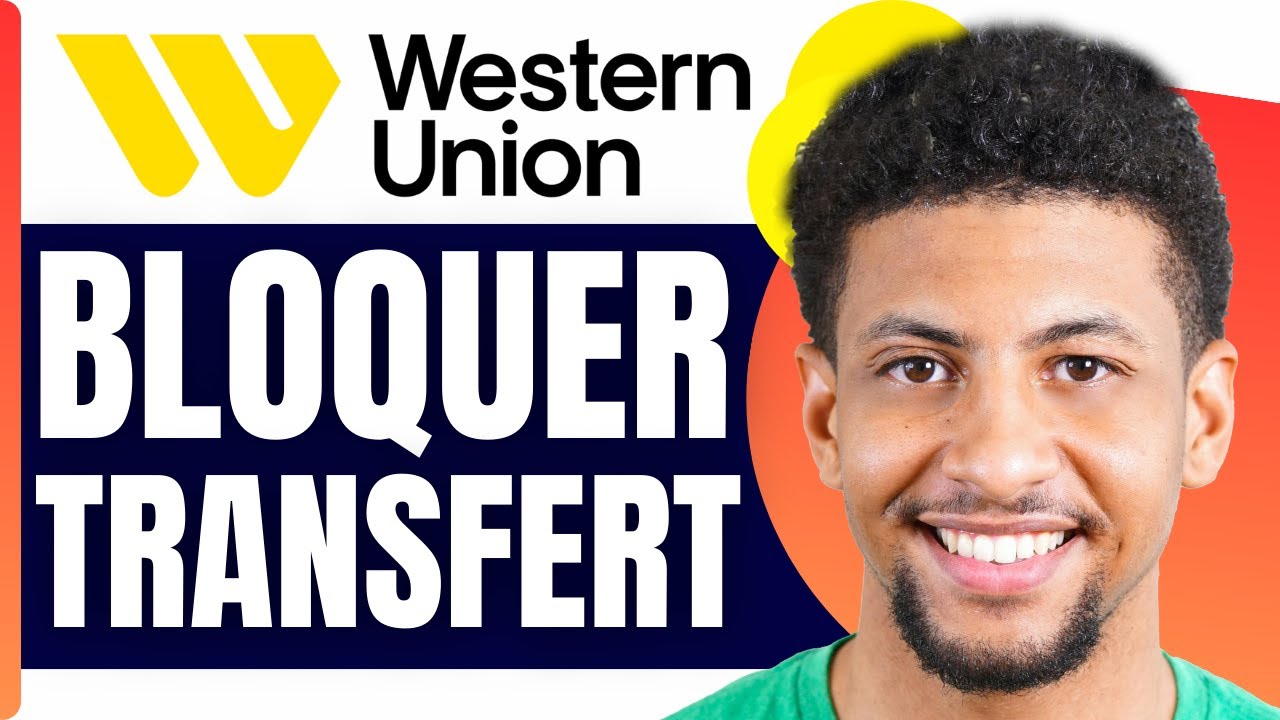 Comment Bloquer Un Transfert Western Union ( En 2025 ) - YouTube