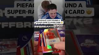Pieface Found A Super Rare Zlatan Card