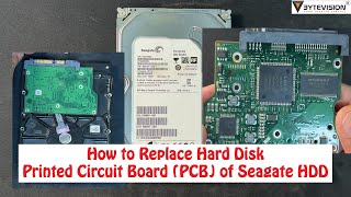 How to Replace Hard Disk Printed Circuit Board (PCB) of Seagate HDD