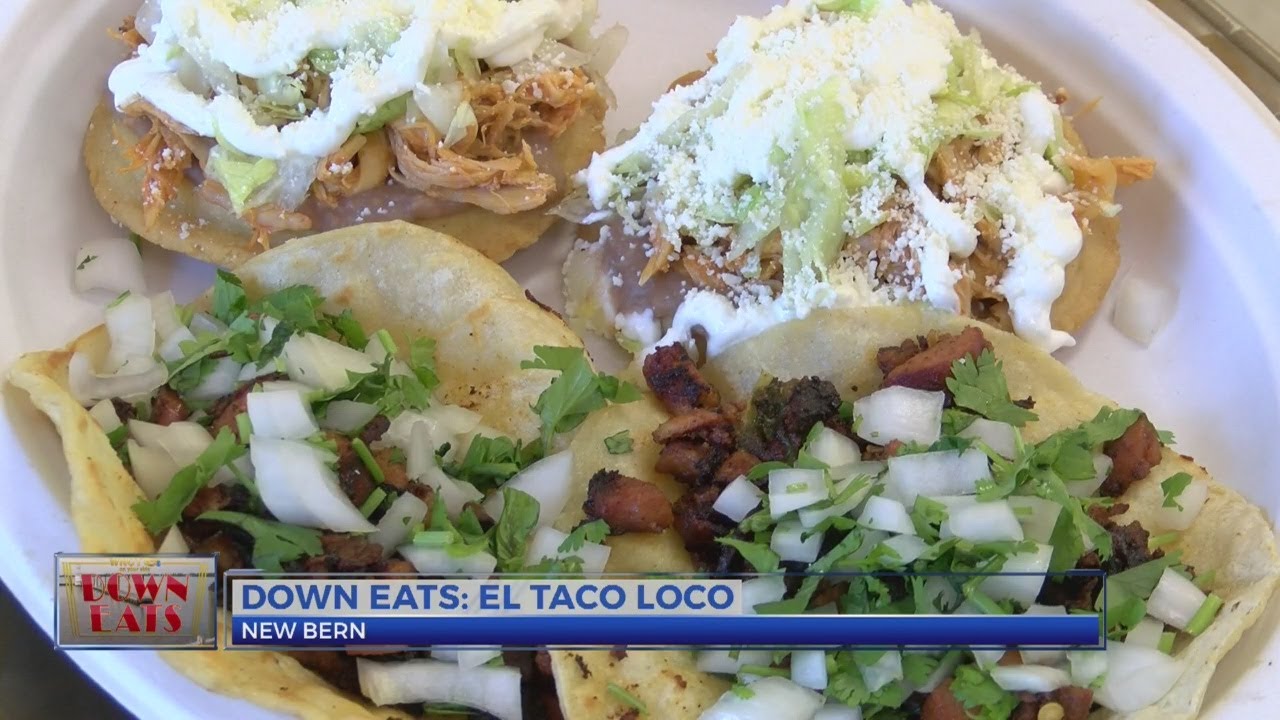 Down Eats El Taco Loco in New Bern YouTube
