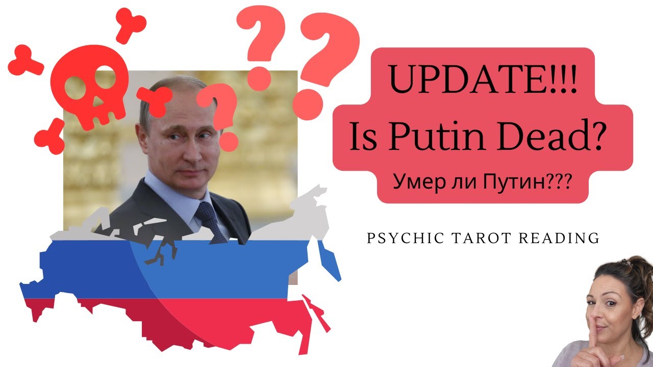 Putin FULLY ON THE FRITZ? Psychic tarot reading on DEATH rumor