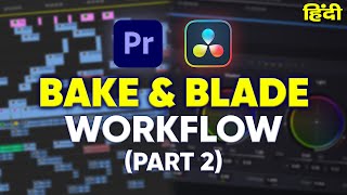 How to Import Premiere Pro Project Into Davinci Resolve | Bake & Blade Workflow | Part 2