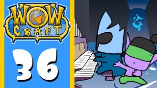 WowCraft Ep 36 Darkness Called WowCraft Ep 36 Darkness Called