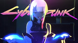 First Woe「AMV」Glow Edit - Cyberpunk: Edgerunners