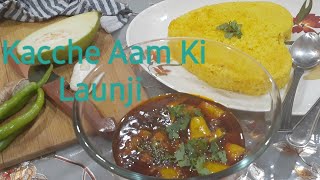 Kacche Aam Ki Launji | Aam ki Sabji | Sweet & Sour Raw Mango