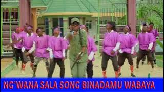 Ng'wana sala Song Bunadamu wabaya  Audio 2023