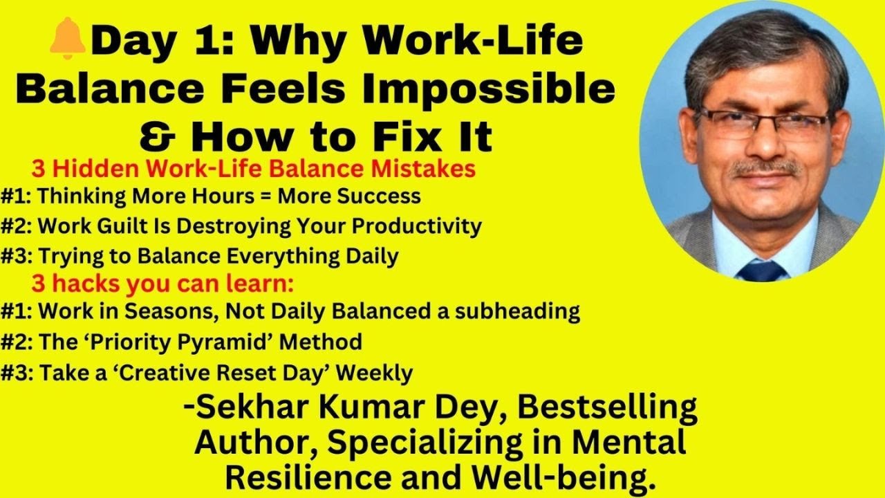 🔥Day 1: Why Work-Life Balance Feels Impossible & How to Fix It! - YouTube