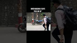 Madam ji ko pick karna hai😍#shorts #girlfriend #love #couplegoal #youtubeshorts #funny #relatable