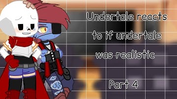 Undertale reacts to if undertale was realistic || Part 4 || Undertale || Gacha Club || Lilypad