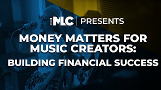 Money Matters for Music Creators: Building Financial Success