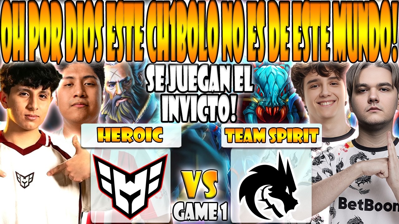 HEROIC vs TEAM SPIRIT BO3[GAME 1]WISPER, TAILUNG,YUMA VS YATORO,COLLAPSE,LARL-PGL WALLACHIA SEASON 7
