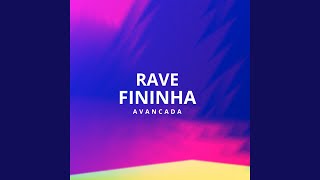 RAVE FININHA AVANCADA