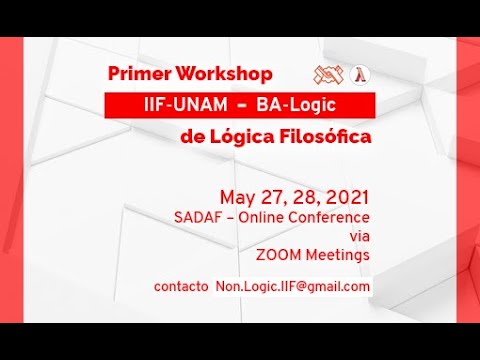 1er Workshop IIF-UNAM – BA-Logic de Lógica Filosófica• Sesión 1