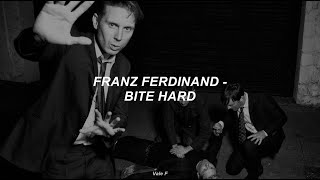 Franz Ferdinand - Bite Hard (Subtitulada Español)
