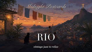 Midnight Postcards 🌙 Rio — Vintage Jazz to Relax, Study & Sleep | Cozy 1940s Music