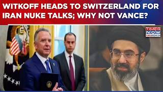 US-Iran Nuclear Talks Back On Track As Steve Witkoff Travels To Switzerland | Why Not Vance