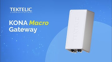 TEKTELIC KONA Macro IoT Gateway