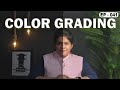 What is colour grading  explained in depth  photography  cinematography course series ep  041