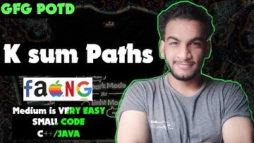 K Sum Paths | gfg potd | 10-02-25 | GFG Problem of the day