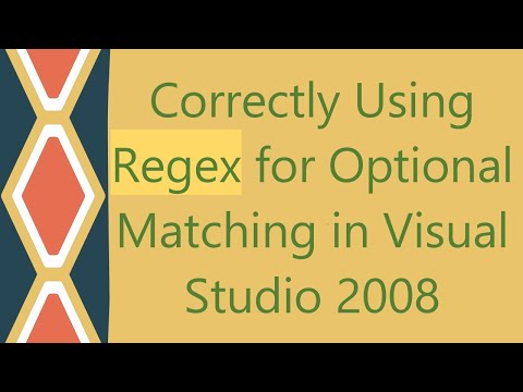 Correctly Using Regex for Optional Matching in Visual Studio 2008