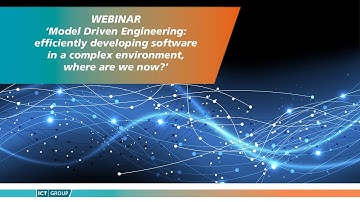 Webinar | ‘Model Driven Engineering: efficiently developing software in a complex environment