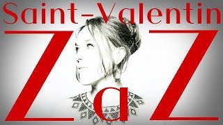 Video thumbnail of "Zaz "Saint-Valentin""