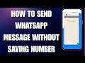 How To Send a WhatsApp Message Without Saving the Number (2026 Fix)