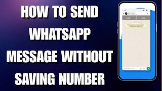 How To Send a WhatsApp Message Without Saving the Number (2026 Fix)