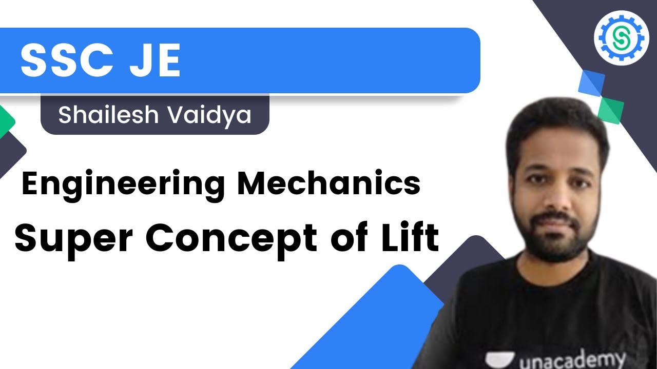 Super Concept of Lift Engineering Mechanics Shailesh Vaidya Unacademy SSC JE YouTube