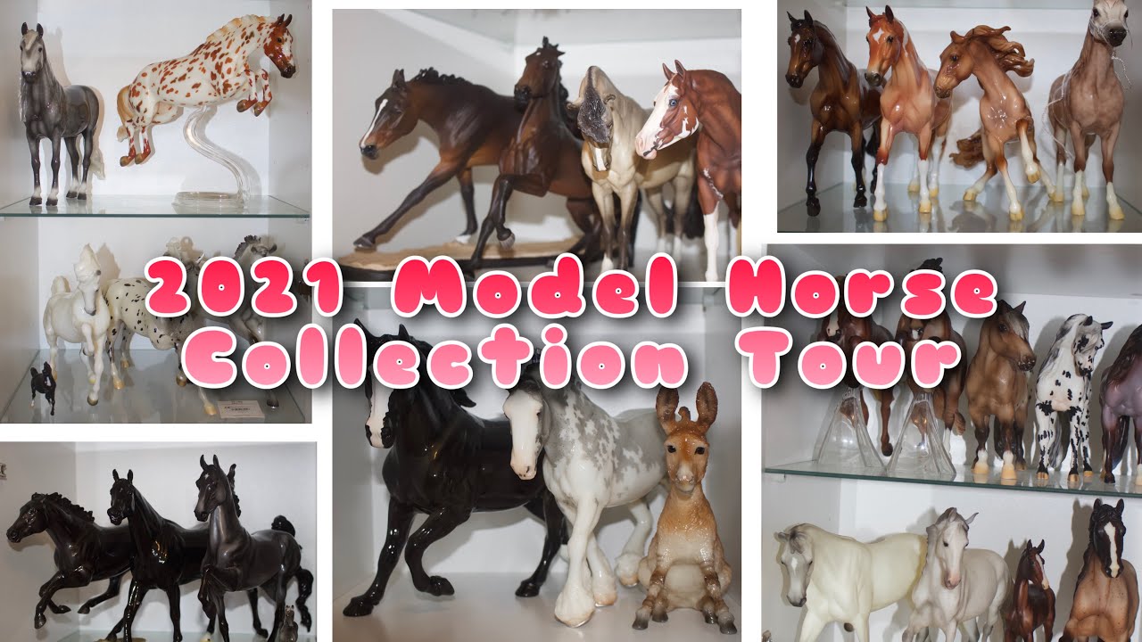 Spring 2021 Model Horse Collection Tour YouTube