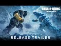 Godzilla x kong  the new empire  release trailer