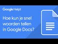 Hoe kun je snel woorden tellen in Google Documenten? - Google Helpt