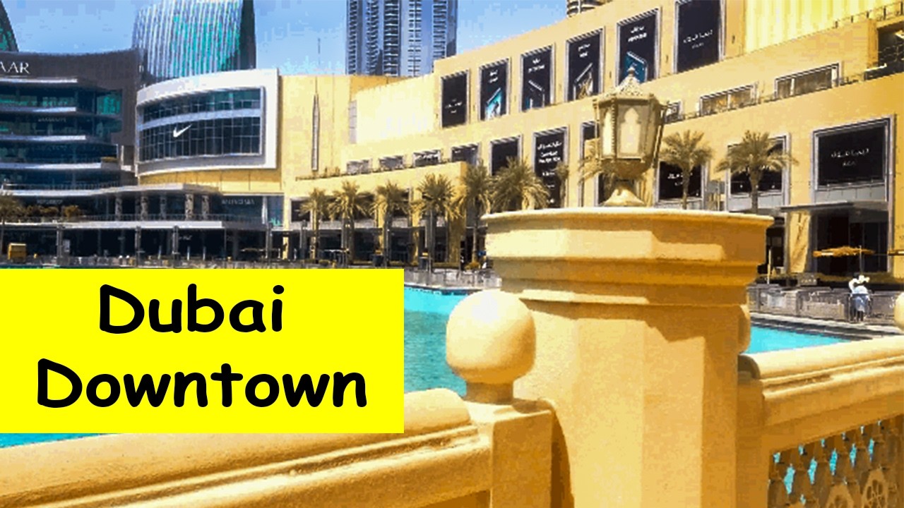 DUBAI | Amazing Dubai City DOWNTOWN Dubai WALKING Tour